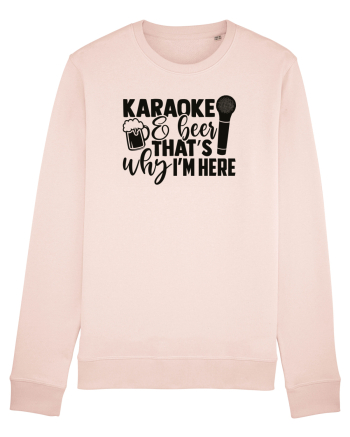 Karaoke And Beer, That's Why I Am Here Candy Pink