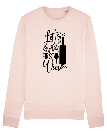 Let's Talk, But First Wine Candy Pink