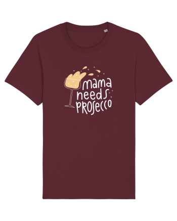 Mama Needs Prosecco Burgundy