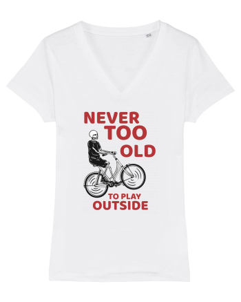 Never Too Old To Play Outside White