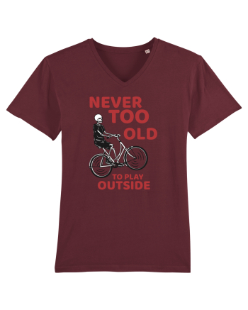 Never Too Old To Play Outside Burgundy