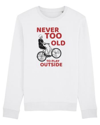 Never Too Old To Play Outside White