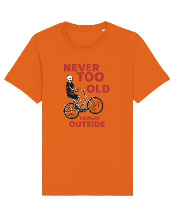 Never Too Old To Play Outside Bright Orange