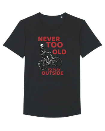 Never Too Old To Play Outside Black