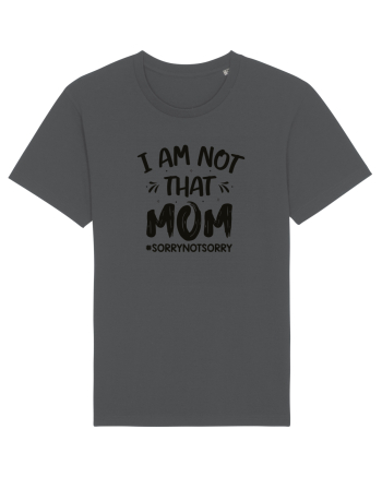 I Am Not That Mom Anthracite
