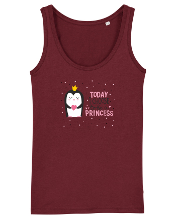 Today I Choose To Be A Princess Burgundy