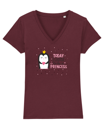Today I Choose To Be A Princess Burgundy