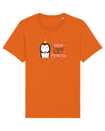 Today I Choose To Be A Princess Bright Orange