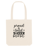 Proud And Loud Soccer Mom Sacoșă textilă