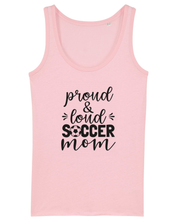 Proud And Loud Soccer Mom Cotton Pink