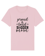 Proud And Loud Soccer Mom Tricou mânecă scurtă Unisex Rocker