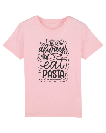 There's Always Time To Eat Pasta Cotton Pink