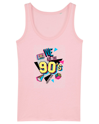 We Are The 90's Cotton Pink