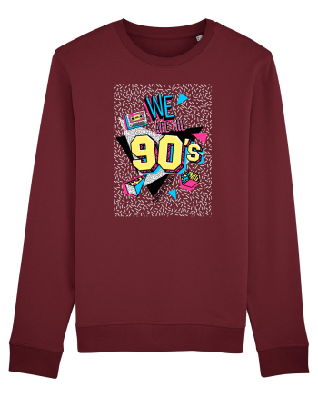 We Are The 90's Burgundy
