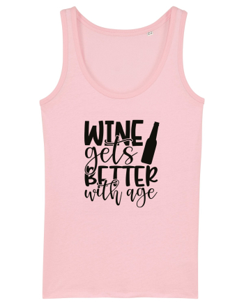 Wine Gets Better With Age Cotton Pink