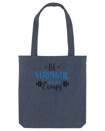 Be Stronger Than Your Excuses Midnight Blue