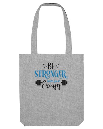 Be Stronger Than Your Excuses Heather Grey