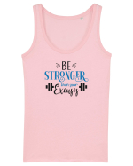 Be Stronger Than Your Excuses Maiou Damă Dreamer