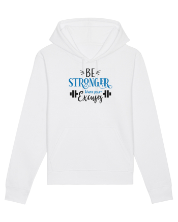 Be Stronger Than Your Excuses White