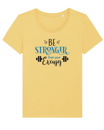 Be Stronger Than Your Excuses Jojoba