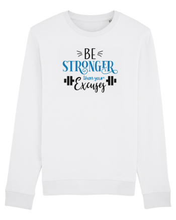 Be Stronger Than Your Excuses White