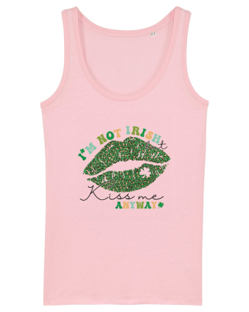 I'm Not Irish But Kiss Me Anyway Cotton Pink