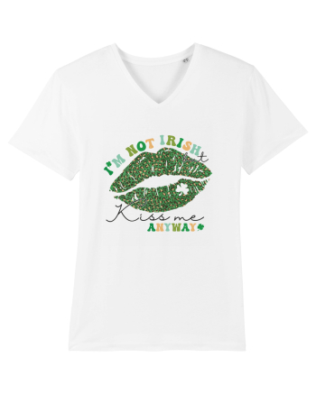 I'm Not Irish But Kiss Me Anyway White