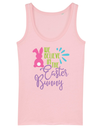 We Believe in the Easter Bunny Cotton Pink