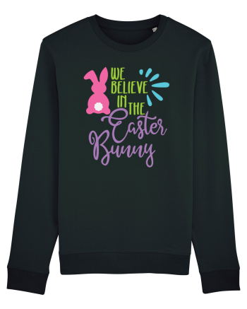 We Believe in the Easter Bunny Black