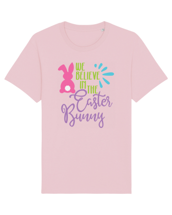 We Believe in the Easter Bunny Cotton Pink