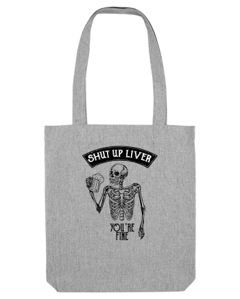 Shut up liver Heather Grey