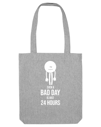 Bad day anyone? Heather Grey