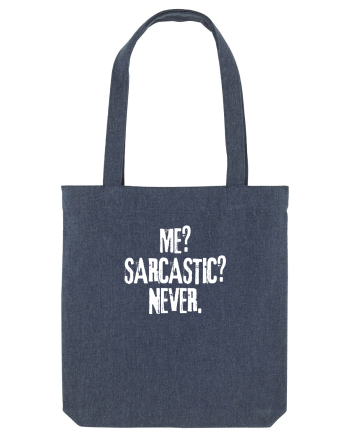 Me? Sarcastic? Never. Midnight Blue