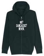 Me? Sarcastic? Never. Hanorac cu fermoar Unisex Connector