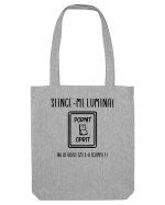 Stinge-mi lumina! Sacoșă textilă