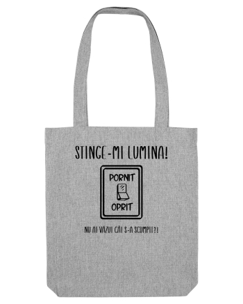 Stinge-mi lumina! Heather Grey