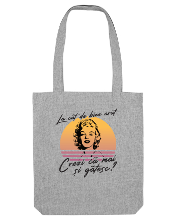 La cât de bine arăt, crezi că mai și gătesc? Heather Grey