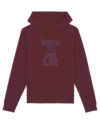 BORN TO LIE Burgundy