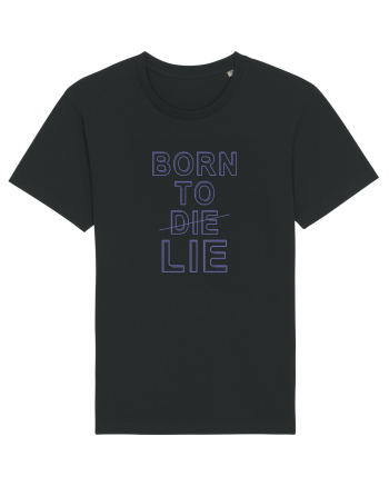 BORN TO LIE Black