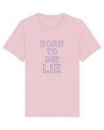 BORN TO LIE Tricou mânecă scurtă Unisex Rocker