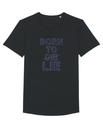 BORN TO LIE Black