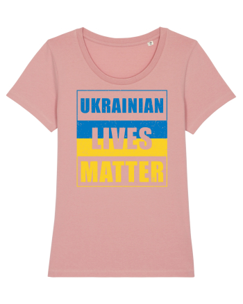 Ukrainian lives matter Canyon Pink