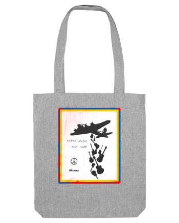 Make music not war Heather Grey