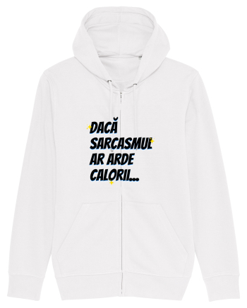 Dacă sarcasmul ar arde calorii White
