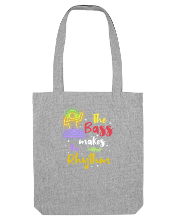The bass makes the rhythm Heather Grey