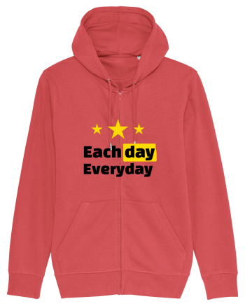 Each day. Everyday.  Carmine Red