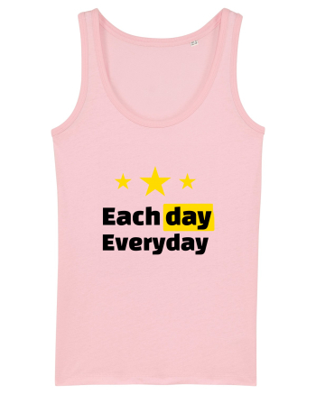 Each day. Everyday.  Cotton Pink
