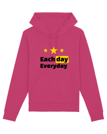 Each day. Everyday.  Raspberry