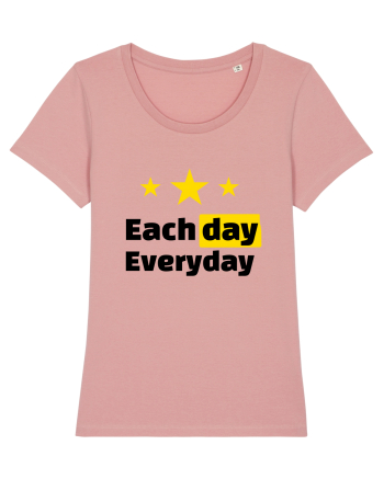 Each day. Everyday.  Canyon Pink