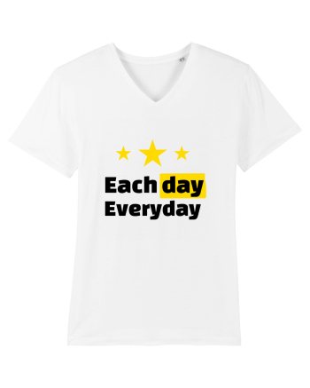 Each day. Everyday.  White